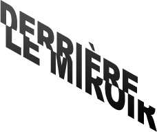 Derrière le miroir
